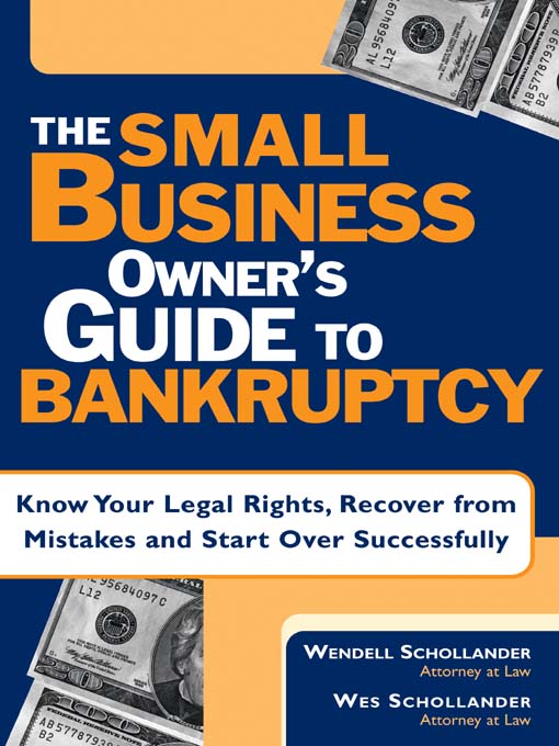 Title details for Small Business Owner's Guide to Bankruptcy by Wendell Schollander - Available
